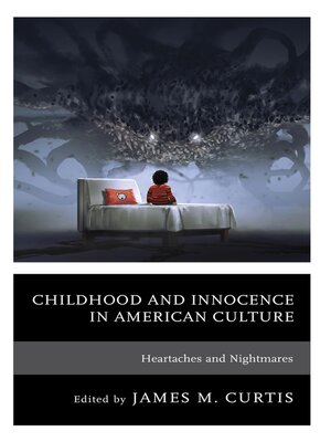 cover image of Childhood and Innocence in American Culture